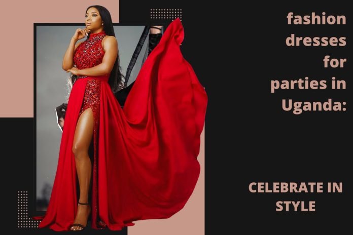 fashion dresses for parties
